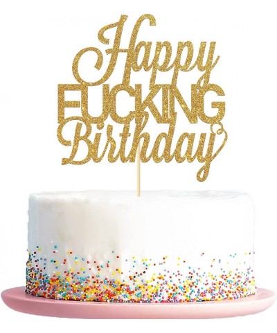 Happy Fucking Birthday Cake Topper Theme Birthday Party Decorations Gold Glitter Cake Topper for Funny Birthday Party Happy B...