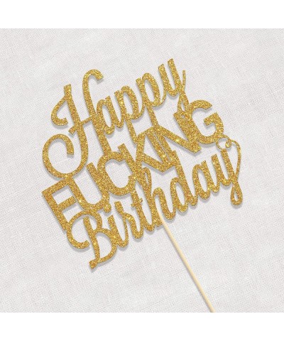 Happy Fucking Birthday Cake Topper Theme Birthday Party Decorations Gold Glitter Cake Topper for Funny Birthday Party Happy B...